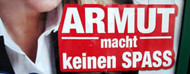 Armut macht keinen Spass Armut macht keinen Spass
