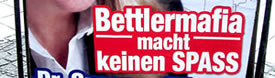 Bettlermafia macht keinen Spass